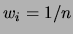 $ w_i=1/n$