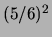 $ (5/6)^2$