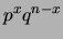 $ p^xq^{n-x}$