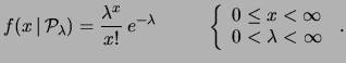 $\displaystyle \end{array}]{}\frac{\lambda^x}{x!}\, e^{-\lambda}\,.
$