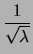$\displaystyle \sqrt{\lambda}$