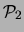 $ {\cal P}_{1}$