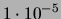 $ 1\cdot 10^{-9}$