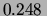 $ 0.248\,$