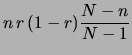 $\displaystyle n\,\frac{M}{N}\, \frac{N-M}{N}\, \frac{N-n}{N-1}$