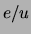 $ e/u$
