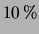 $ 10\,\%$