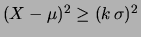 $\displaystyle \frac{\sigma^2}{(k\,\sigma)^2},$