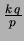 $ \binom{x+k-1}{k-1}\,
p^k(1-p)^{x}$