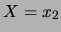 $ X=x_1$
