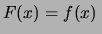 $\displaystyle f(x) = \frac{\mbox{d}F(x)}{\mbox{d}x}\,.$