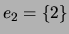 $ e_2=\{2\}$