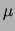 $\displaystyle f(x\,\vert\,{\cal N}(\mu,\sigma)) =\frac{1}{\sqrt{2\pi}\sigma}e^{...
... < +\infty \\  -\infty < \mu < +\infty\\  0 < \sigma <\infty \end{array}\right.$