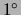 $ 1^\circ$