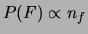 $ P(F)\propto n_f$