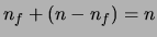 $ n_f+(n-n_f)=n$