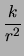 $\displaystyle \frac{k}{r} = k\,\tau$