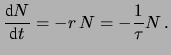 $\displaystyle N(t)=N_\circ e^{-t/\tau}\,,$