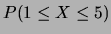 $ P( 1 \le X \le 3)$