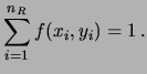 $\displaystyle \sum_{i=1}^{n_R}P({\bf R_i}) =
\sum_{i=1}^{n_R}P(X=x_i,Y=y_i)$