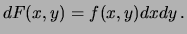 $\displaystyle F(x,y) = P(X\leq x, Y\leq y) =
\int_{-\infty}^{x}\int_{-\infty}^{y}f(x^\prime,y^\prime)\,
dx^\prime dy^\prime.$