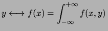 $\displaystyle f(x) = \int f(x,y)\,$