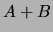 $\displaystyle A+B$
