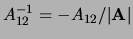 $ A_{22}^{-1} = A_{11}/\vert{\bf A}\vert$