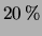 $ 20\,\%$