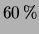 $ 60\,\%$
