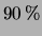 $ 90\,\%$