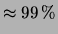$ \approx 99\,\%$