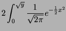 $\displaystyle P(Y \le y ) = P(X^2 \le y) = P(-\sqrt{y}\le X\le \sqrt{y})$