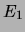 $ E_1$