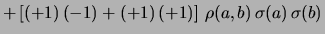 $\displaystyle (+1)\,(+1)\,\sigma^2(a) +
(+1)\,(-1)\,\sigma^2(b) +$