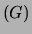 $\displaystyle (G)$