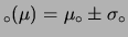$ (\mu)=x\pm\sigma_e$