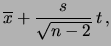 $\displaystyle \frac{\mu-\overline{x}}{s/\sqrt{n-2}}\,,$