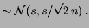 $\displaystyle \frac{s}{\sqrt{2\,n}}$