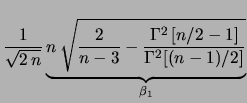 $\displaystyle \underbrace{\sqrt{\frac{n}{2}}
\frac{\Gamma[(n/2-1]}{\Gamma[(n-1)/2]}}_{\alpha_1}$
