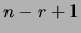 $ n-r+1$
