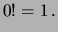 $\displaystyle 0!=1\,.$