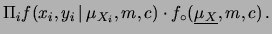 $\displaystyle f(\underline{\mu_{X}}, m, c\,\vert\,\underline{x},\underline{y})$