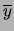$ \overline{x^2}$