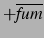 $ \overline{\mbox{\it fum}}$