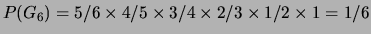 $ P(G_2) (=P(G_2\cap\overline{G_1}) =
P(G_2\vert\overline{G_1})\cdot P(\overline{G_1})) =
5/6\times 1/5 =1/6$