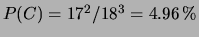 $ P(B)=17/18^2 = 5.25\,\%$