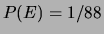$ P(E)=1/89$