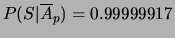 $ P(I\vert\overline{A}_p) = 8.3\times 10^{-7}$