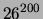 $ 26^{200}$